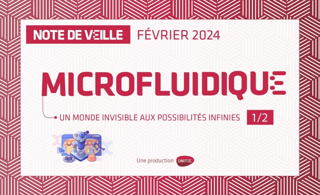 La microfluidique : un monde invisible aux possibilités infinies (1/2)